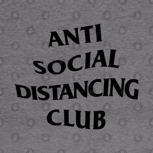 Anti Social Distancing Club funny shirt by Aldebaran